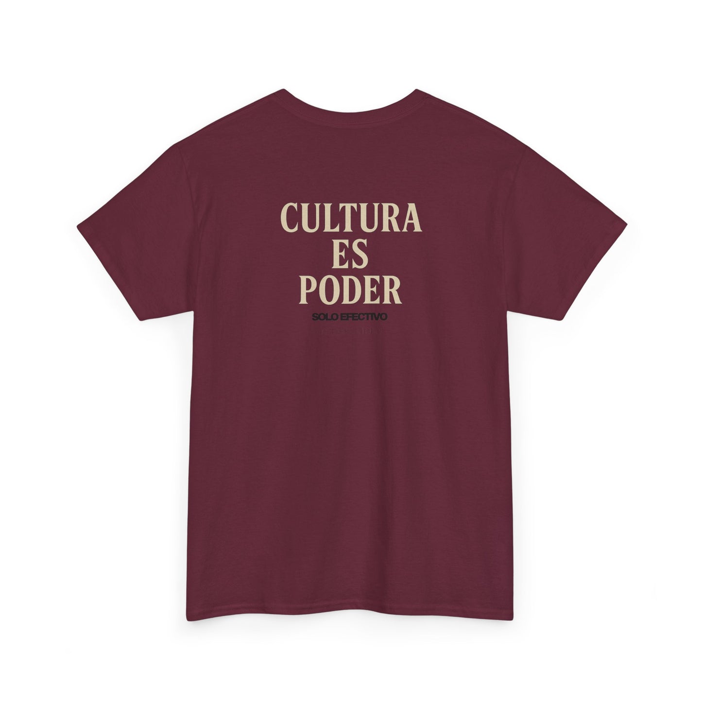 Solo Efectivo Cultura Es Poder Tee