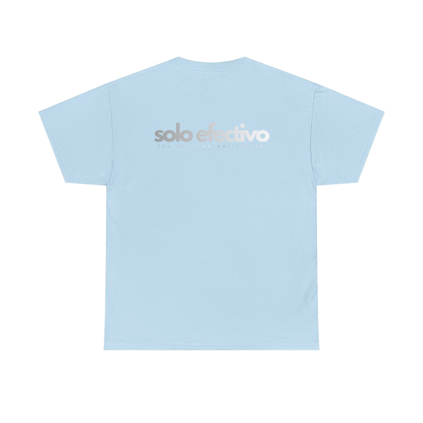 Solo Efectivo Graphic Tee — Minimal Front Logo, Large Back Print
