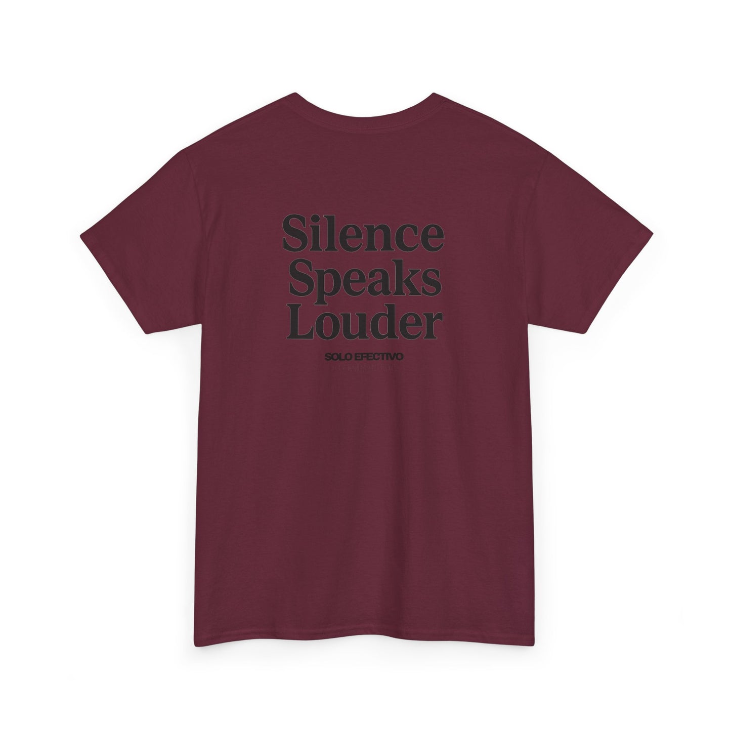 Solo Efectivo Silence Speaks Louder Tee – Los Angeles Edition