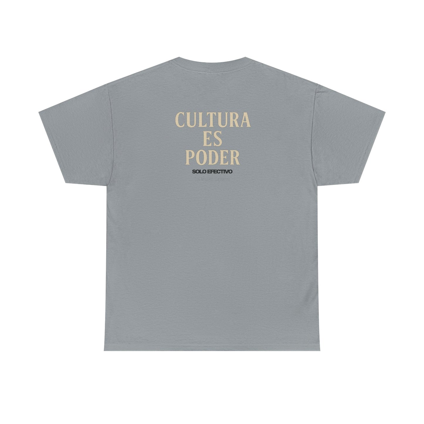 Solo Efectivo Cultura Es Poder Tee