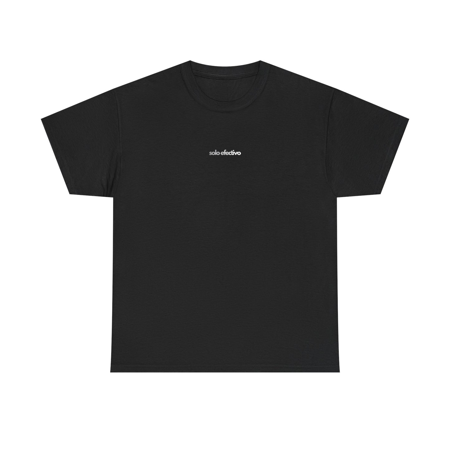 Solo Efectivo Graphic Tee — Minimal Front Logo, Large Back Print