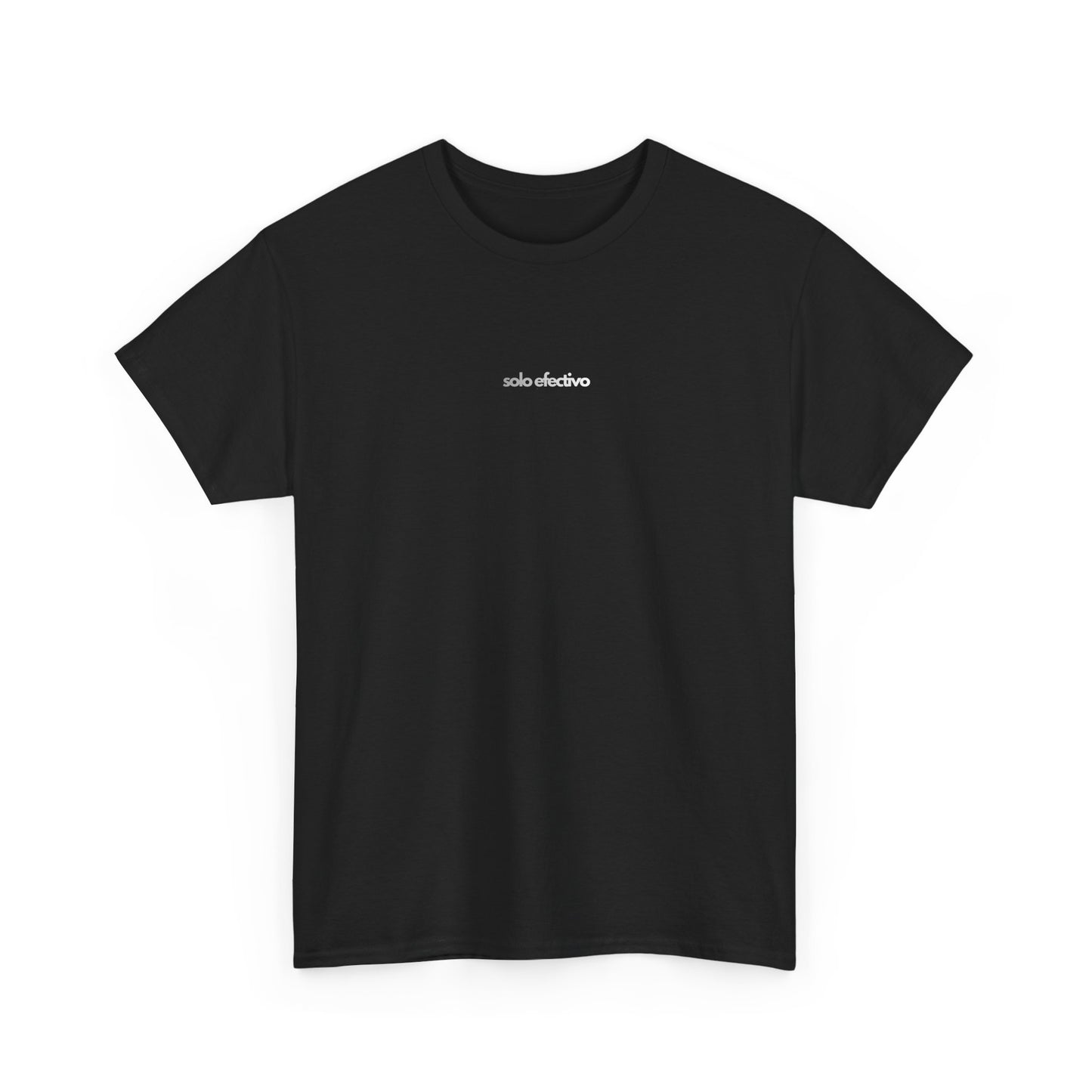 Solo Efectivo Graphic Tee — Minimal Front Logo, Large Back Print